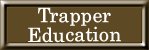 Trapper Education